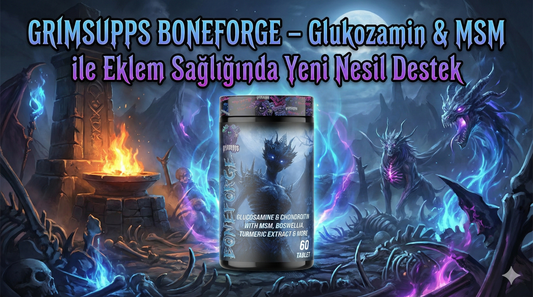 GRIMSUPPS BONEFORGE – Glukozamin & MSM ile Eklem Sağlığında Yeni Nesil Destek